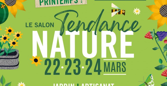 Envie de se mettre au vert, rendez vous au salon Tendance Nature à Reims, c'est ce weekend!